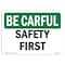 Signmission OSHA BE CAREFUL Sign, 10in X 7in Rigid Plastic, 7" W, 10" L, Landscape, OSHA BE CAREFUL Sign - OS-BC-P-710-L-10044 - alternate 1